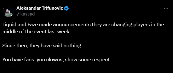 kassad批评FaZe和Liquid对阵容调整长期保持沉默