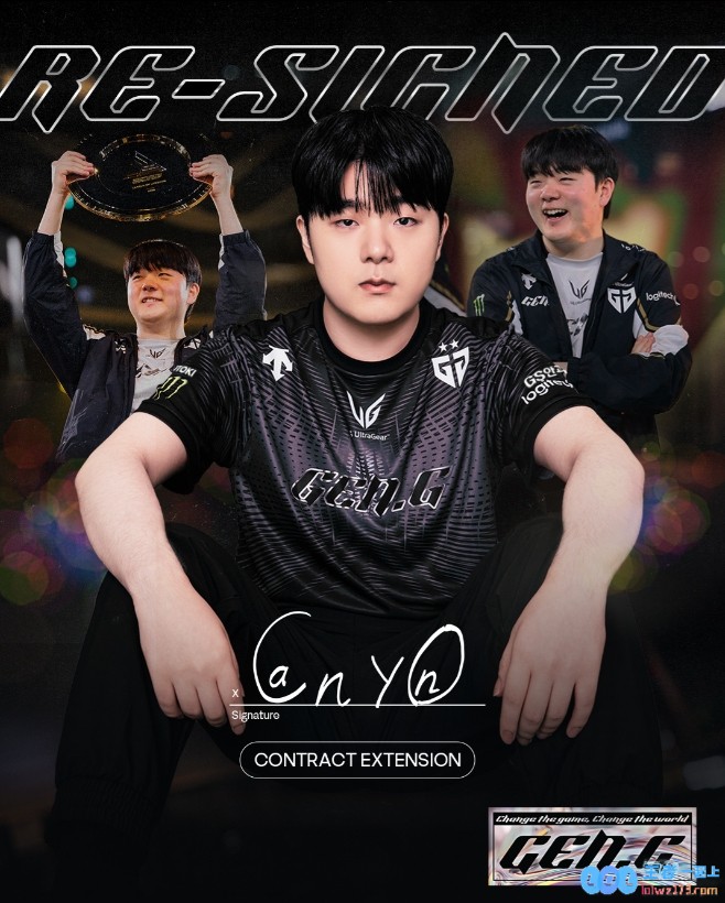 诶！我又回来了！GEN官方：与打野选手Canyon完成续约，续写辉煌篇章，期待新赛季表现