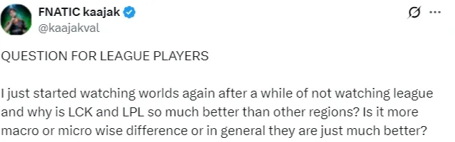 kaajak：为什么LCK和LPL比其他赛区强很多？