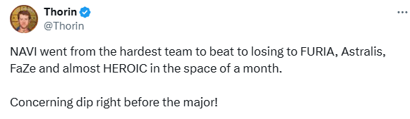 Thorin：NAVI在Major前成绩明显下滑