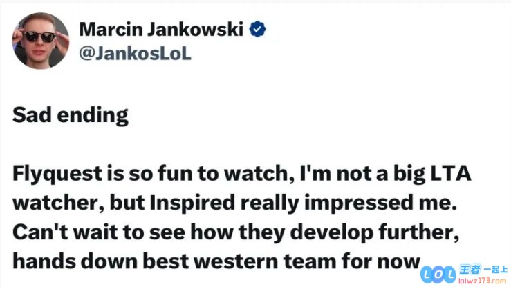 Jankos：迫不及待看FLY未来发展，目前的西方第一战队，期待它的崛起与风采