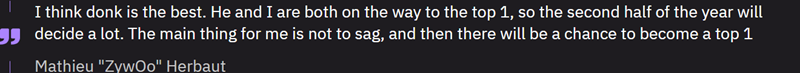ZywOo：我认为donk是目前的Top1，但我还有机会